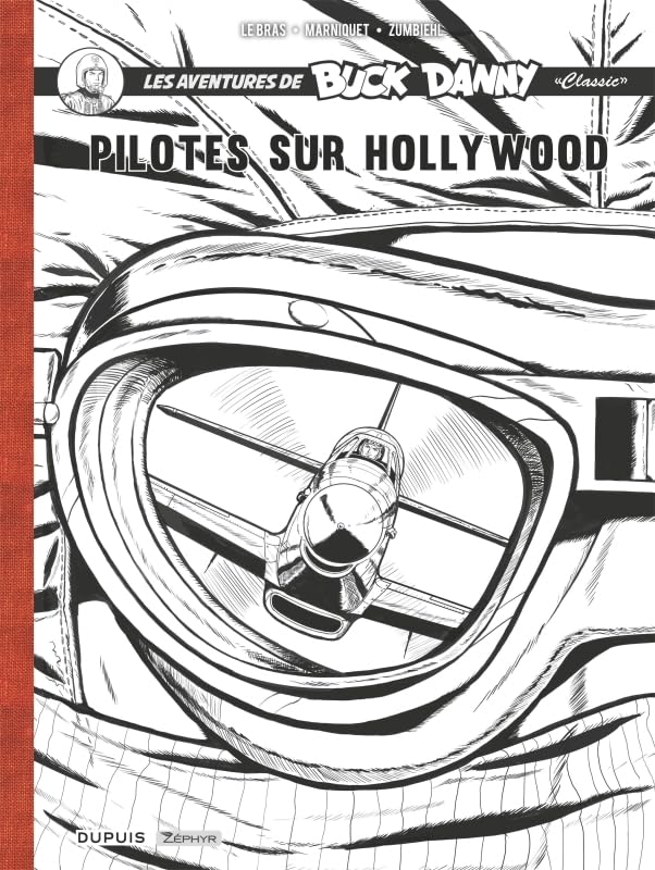 

Buck Danny Classic - Récit complet - Pilotes sur Hollywood (ZEPHYR)