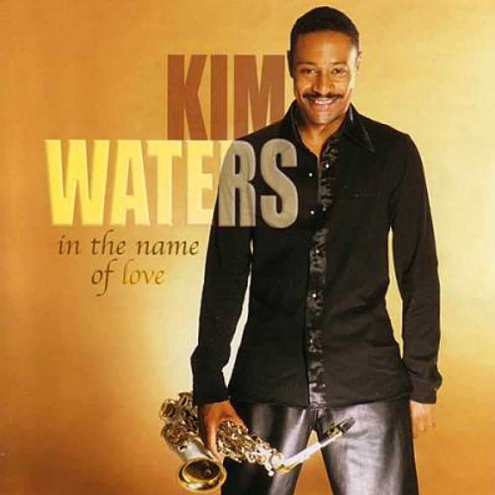 

Диск CD In The Name Of Love - Kim Waters