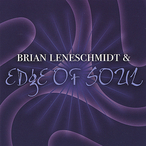 

CD диск Leneschmidt, Brian & Edge of Soul: Brian Leneschmidt & Edge of Soul