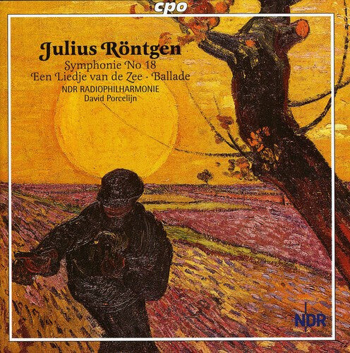 

CD диск Rontgen / Ndr Radio Philharmonie / Porcelijn: Symphonie No. 18 / Een Liedje Van de Zee
