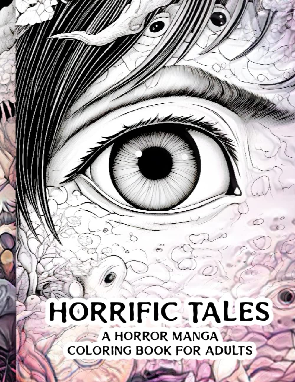 

Horrific Tales: A Horror Manga Coloring Book for Adults (Independently published)