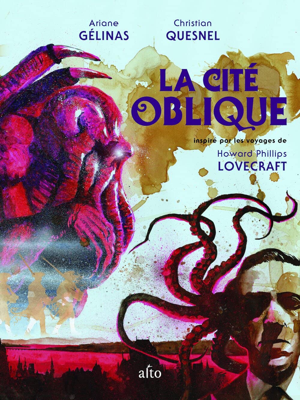 

LA CITE OBLIQUE. INSPIRE PAR LES VOYAGES DE HP LOVECRAFT (ALTO VOCE)