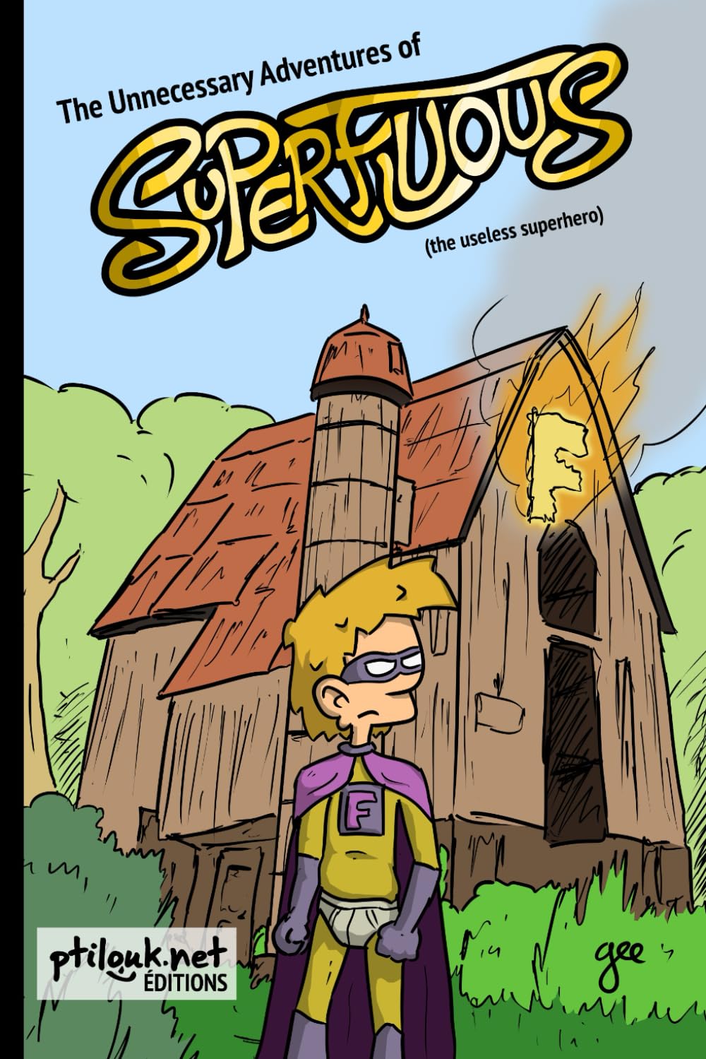

The Unnecessary Adventures of Superfluous (Ptilouk.net Éditions)