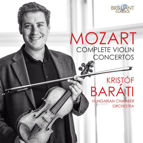 

CD диск Mozart, W. / Barati, Kristof: Mozart: Complete Violin Concertos