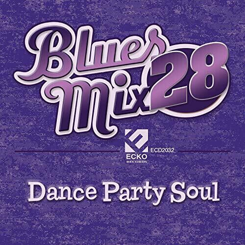 

CD диск Blues Mix Volume 28: Dance Party So / Various: Blues Mix Volume 28: Dance Party So