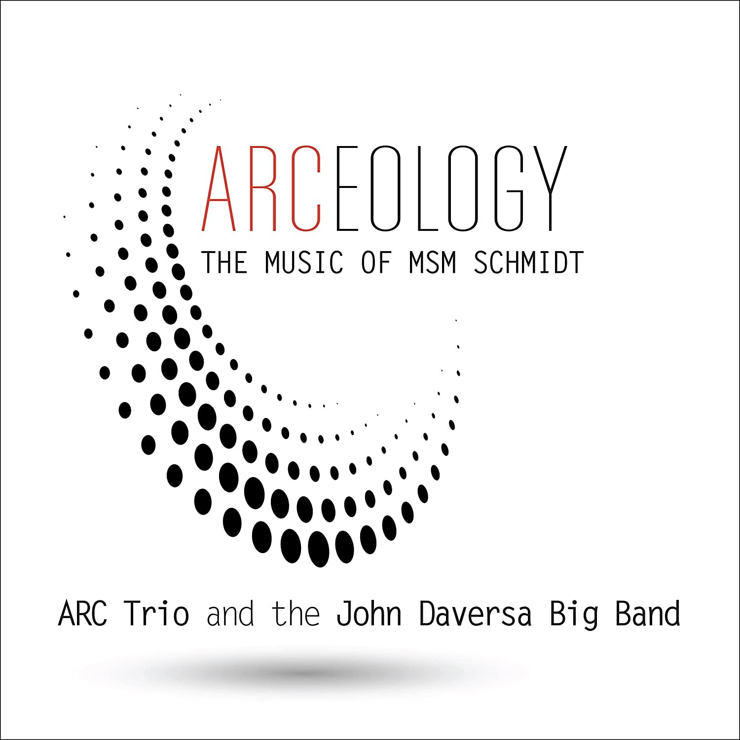 

CD диск Arc Trio & Daversa, John: ARCeology