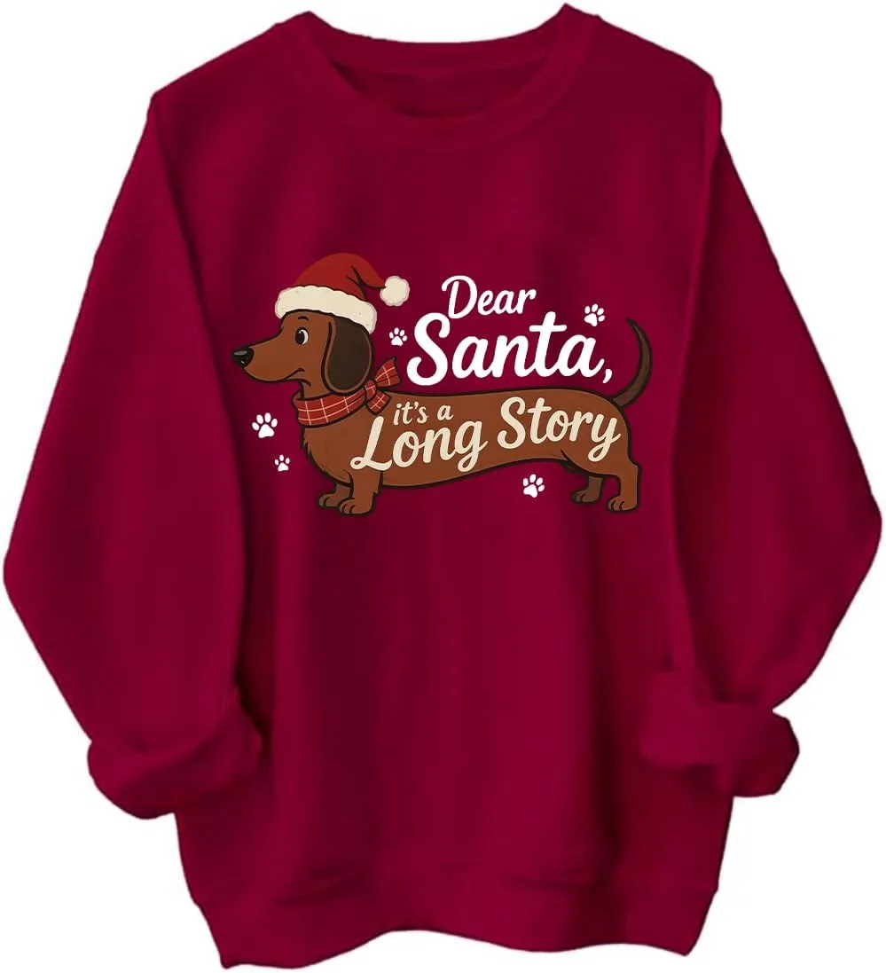 

Свитшот с таксой Dear Santa It's A Long Story BTGRL