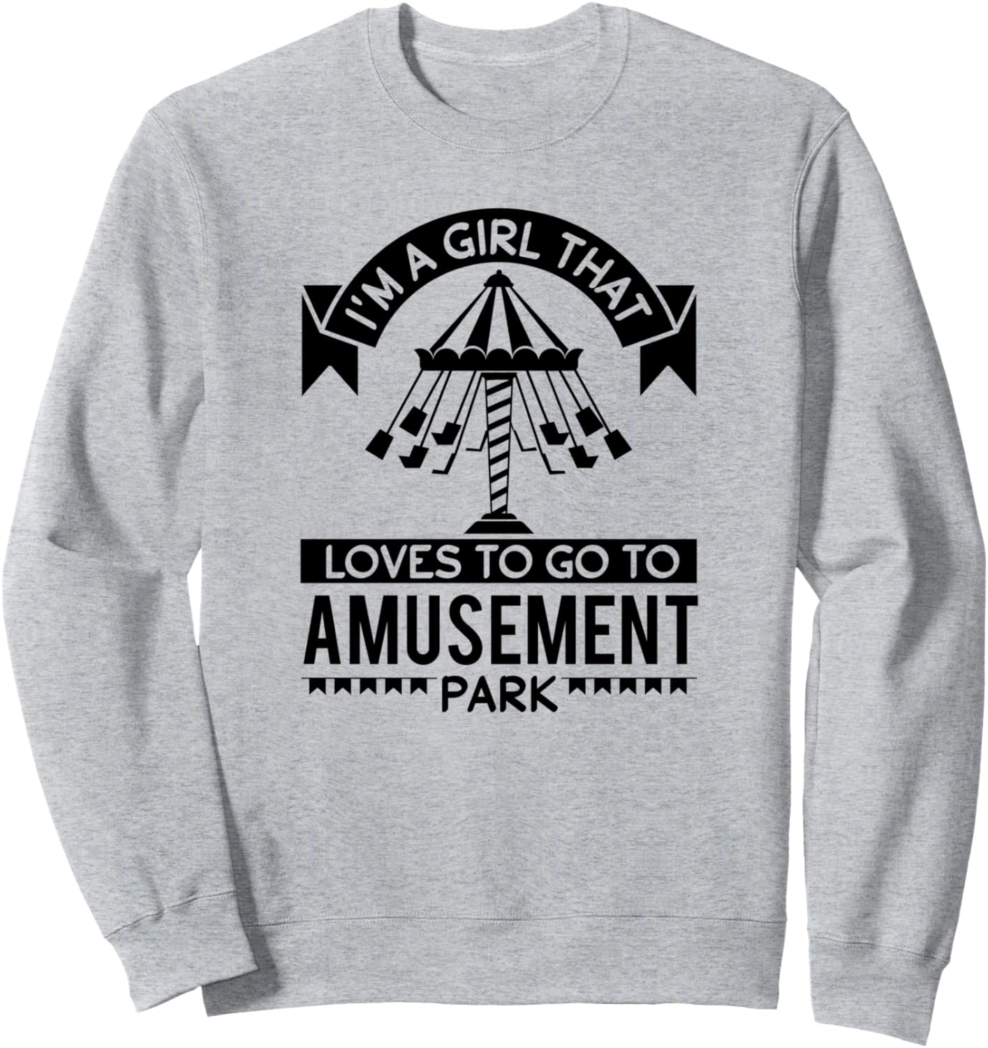 

Я девушка, которая любит ходить в парки развлечений - Забавная толстовка I'M A Girl That Loves To Go To Amusement Park, серый