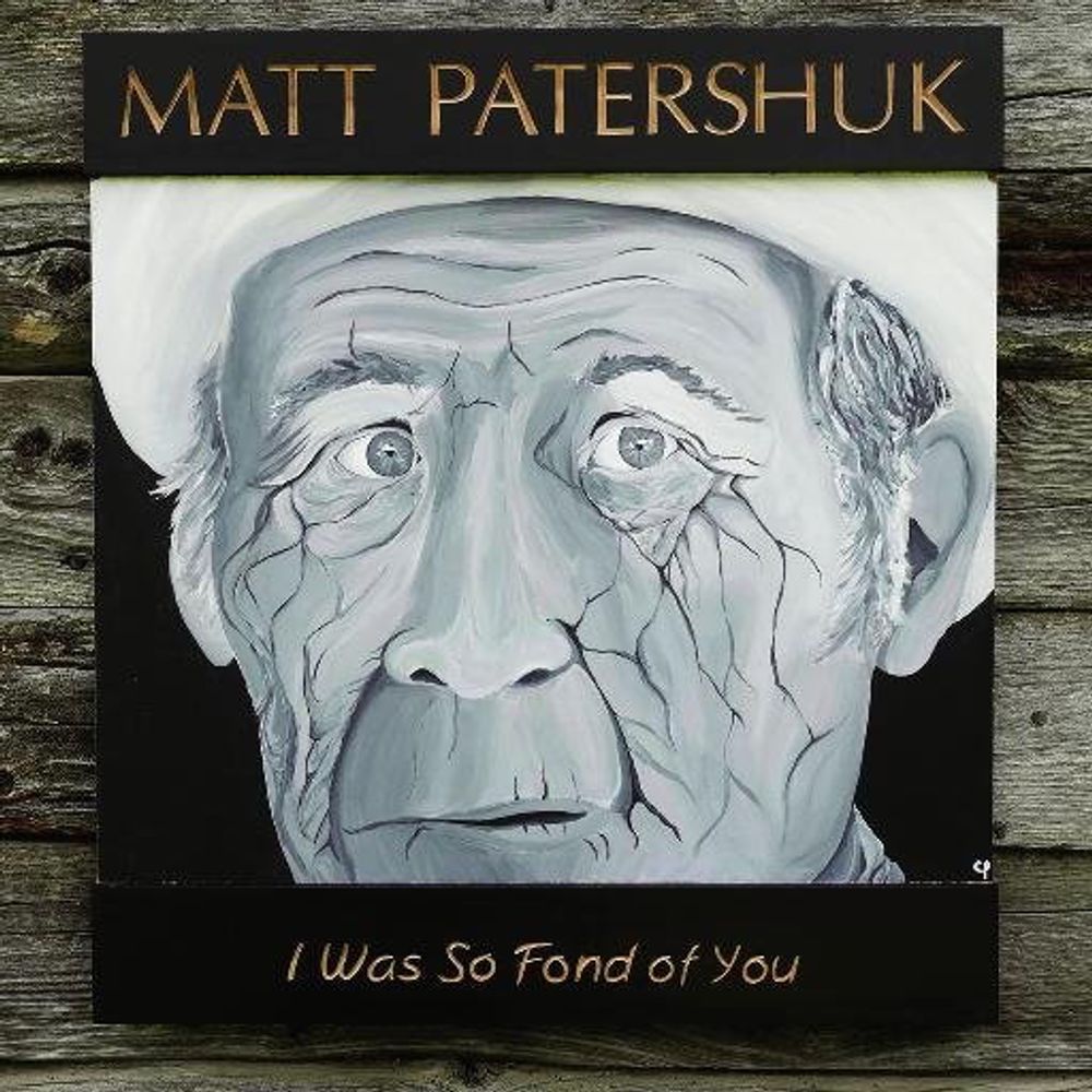 

Диск CD I Was So Fond Of You - Matt Patershuk