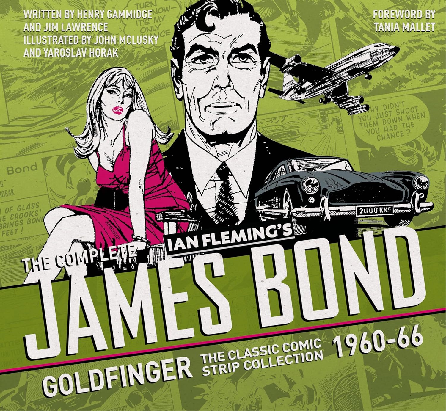 

The Complete James Bond: Goldfinger - The Classic Comic Strip Collection 1960-66 (James Bond: Classic Collection) (Titan Books)