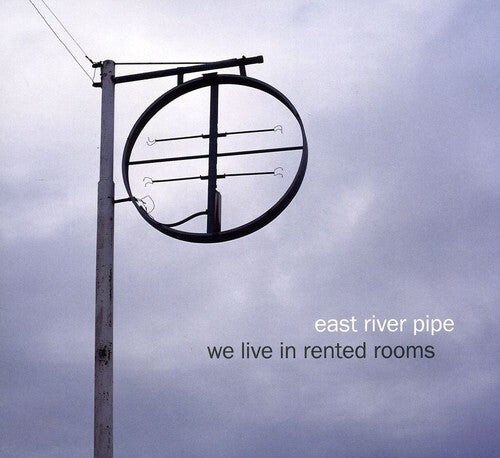 

CD диск East River Pipe: We Live in Rented Rooms