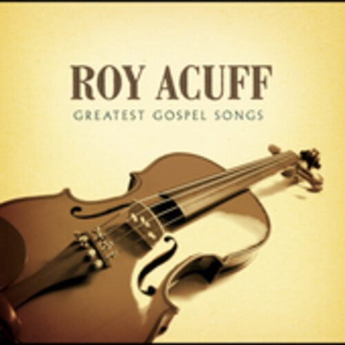 

CD диск Acuff, Roy: Greatest Gospel Songs
