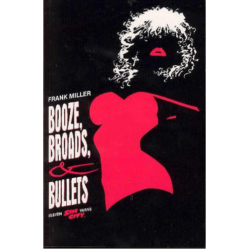 

Книга Sin City Volume 6: Booze, Broads, & Bullets (Paperback) Dark Horse Comics