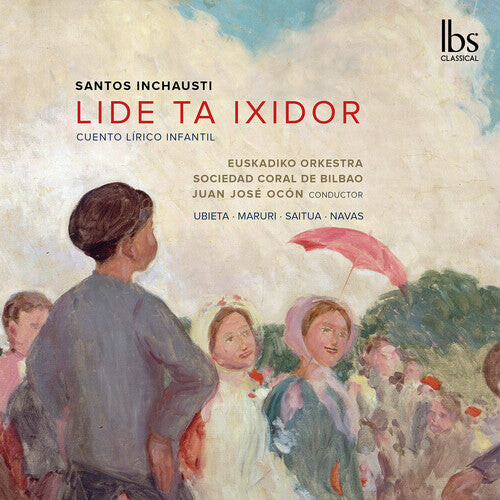 

CD диск Inchausti / Euskadiko Orkestra: Inchausti: Lide Ta Ixidor (Children Lyrical Tale)