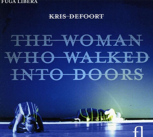

CD диск Defoort / McFadden / Siebens: Woman Who Walked Into Doors