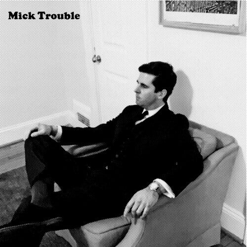 

Виниловая пластинка Trouble, Mick: It's Mick Troubles Second Lp