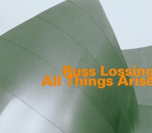 

CD диск Lossing, Russ: All Things Arise