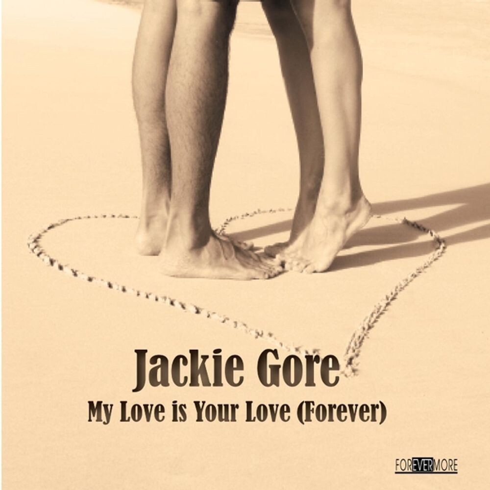 

Диск CD My Love Is Your Love (Forever) - Jackie Gore