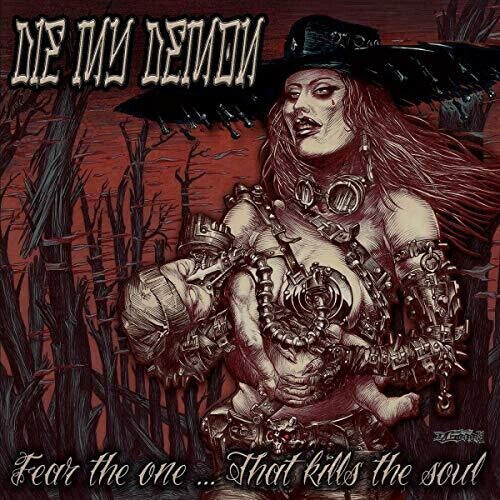 

CD диск Die My Demon: Fear The One...That Kills The Soul