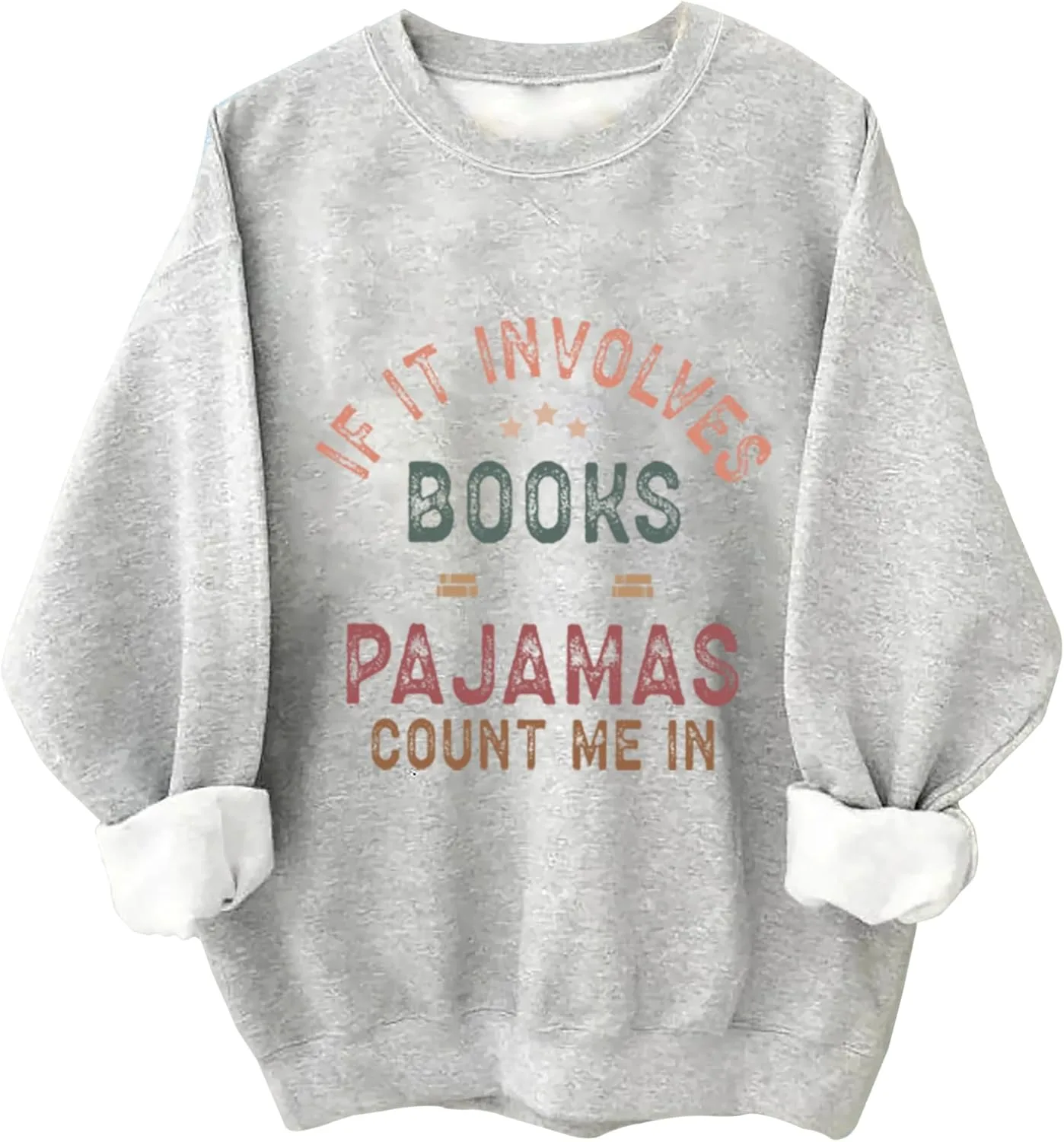 

Свитшот If It Involves Books and Pajamas с длинным рукавом Relliot