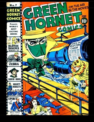 

Green Hornet Comics #7: 1942 Superhero Comic (CreateSpace Independent Publishing Platform)