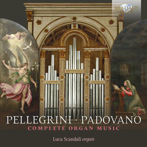 

CD диск Pellegrini / Scandali: Complete Organ Music