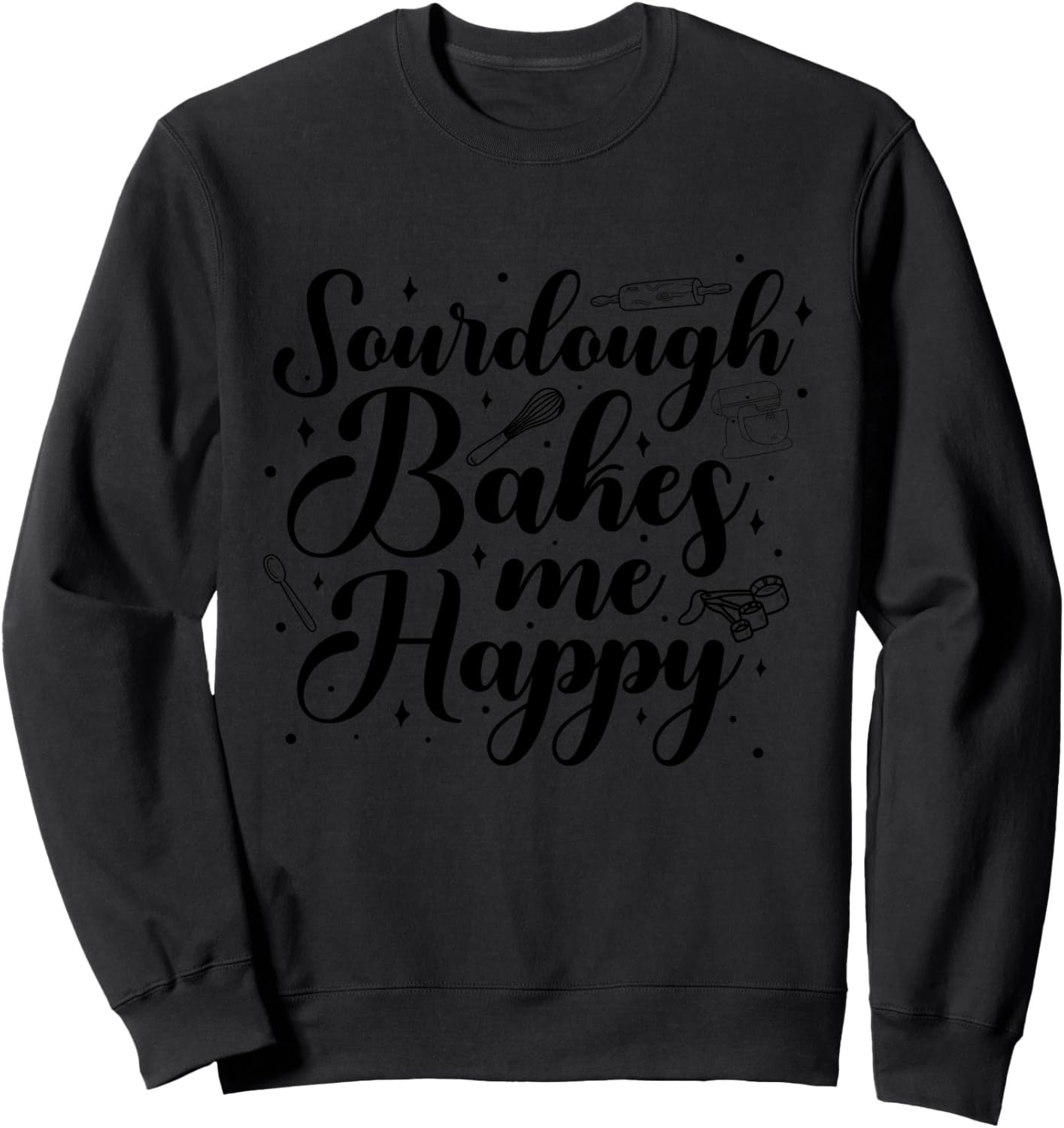 

Толстовка с надписью «Sourdough Bakes Me Happy Baker Bakery», черная Funny Bread Baking Apparel
