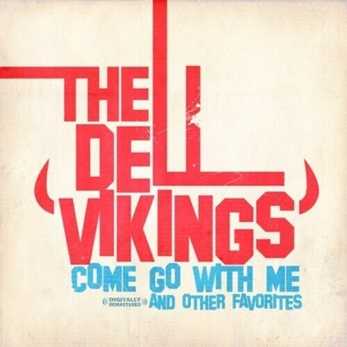 

CD диск Dell Vikings: Come Go with Me