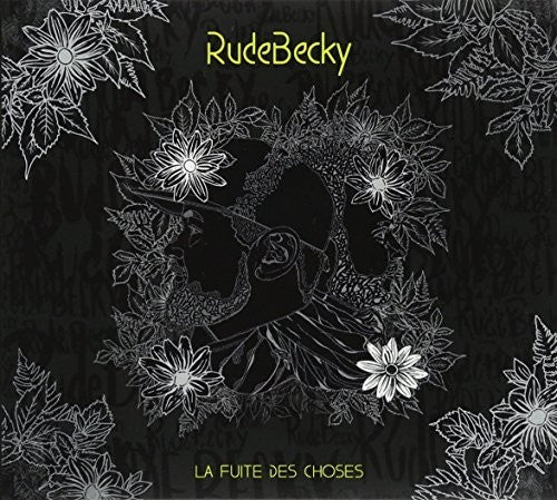 

CD диск Rudebecky: La Fuite Des Choses