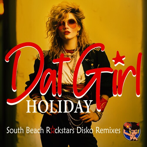 

CD диск Dat Girl: Holiday (South Beach Rockstars Disko Remixes)