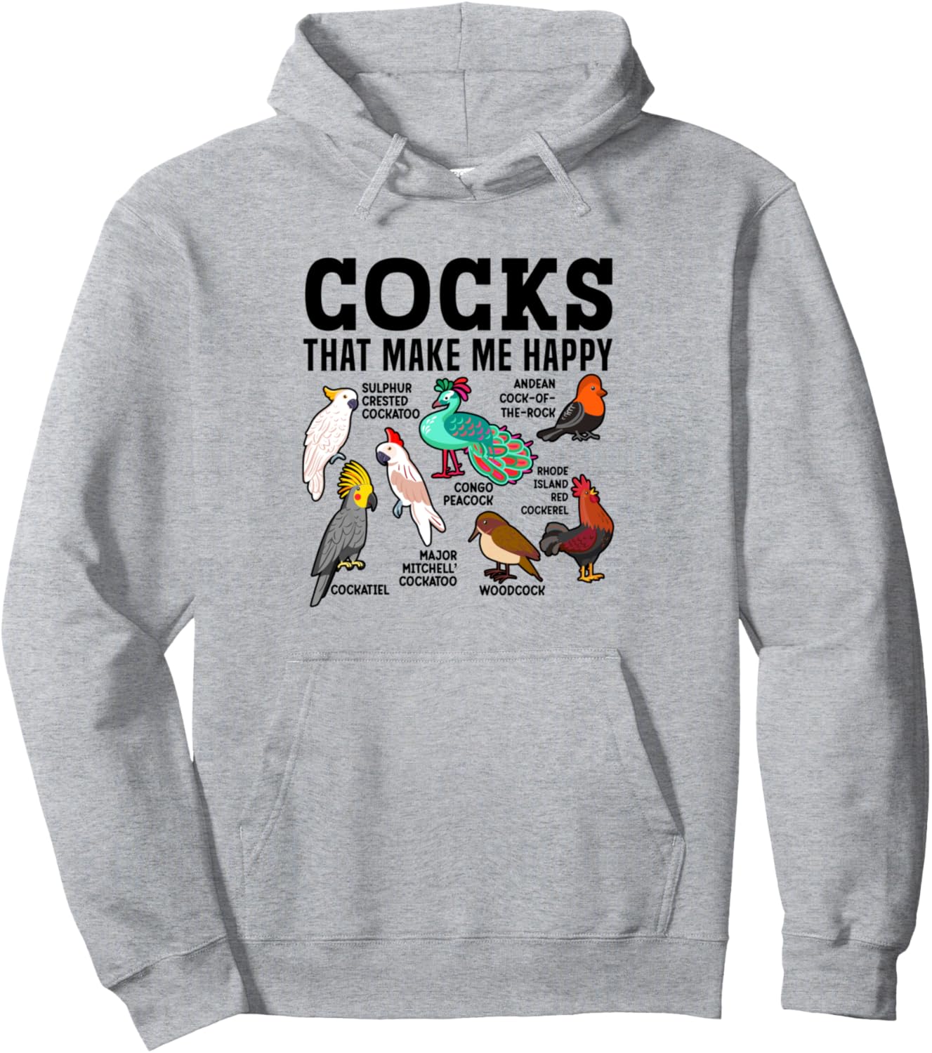 

Толстовка с капюшоном Birds Collection: петух, павлин, попугай, корелла, серая Cocks That Make Me Happy Funny Ornithology Graphic