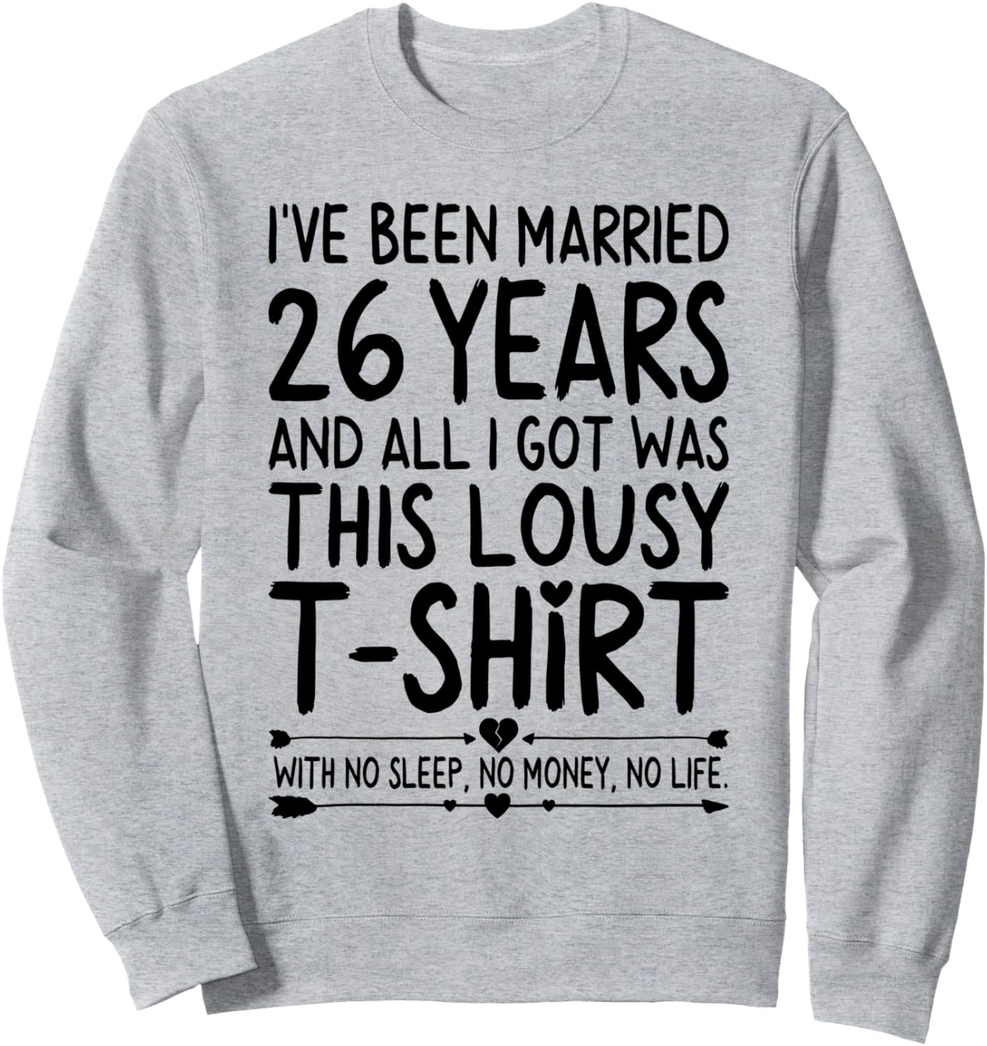 

Толстовка к 26-й годовщине свадьбы для нее и для него, юмористическая свадебная толстовка 26Th Wedding Anniversary Bankrupt Couples Shop, серый