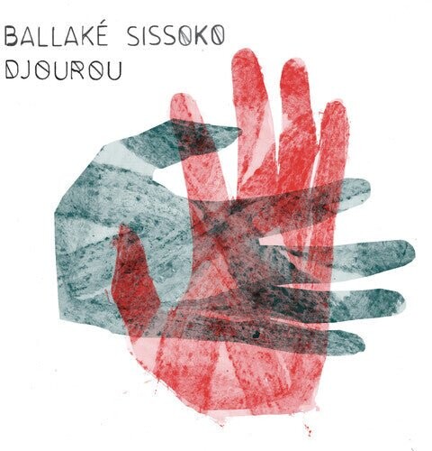 

Виниловая пластинка Sissoko, Ballake - Djourou