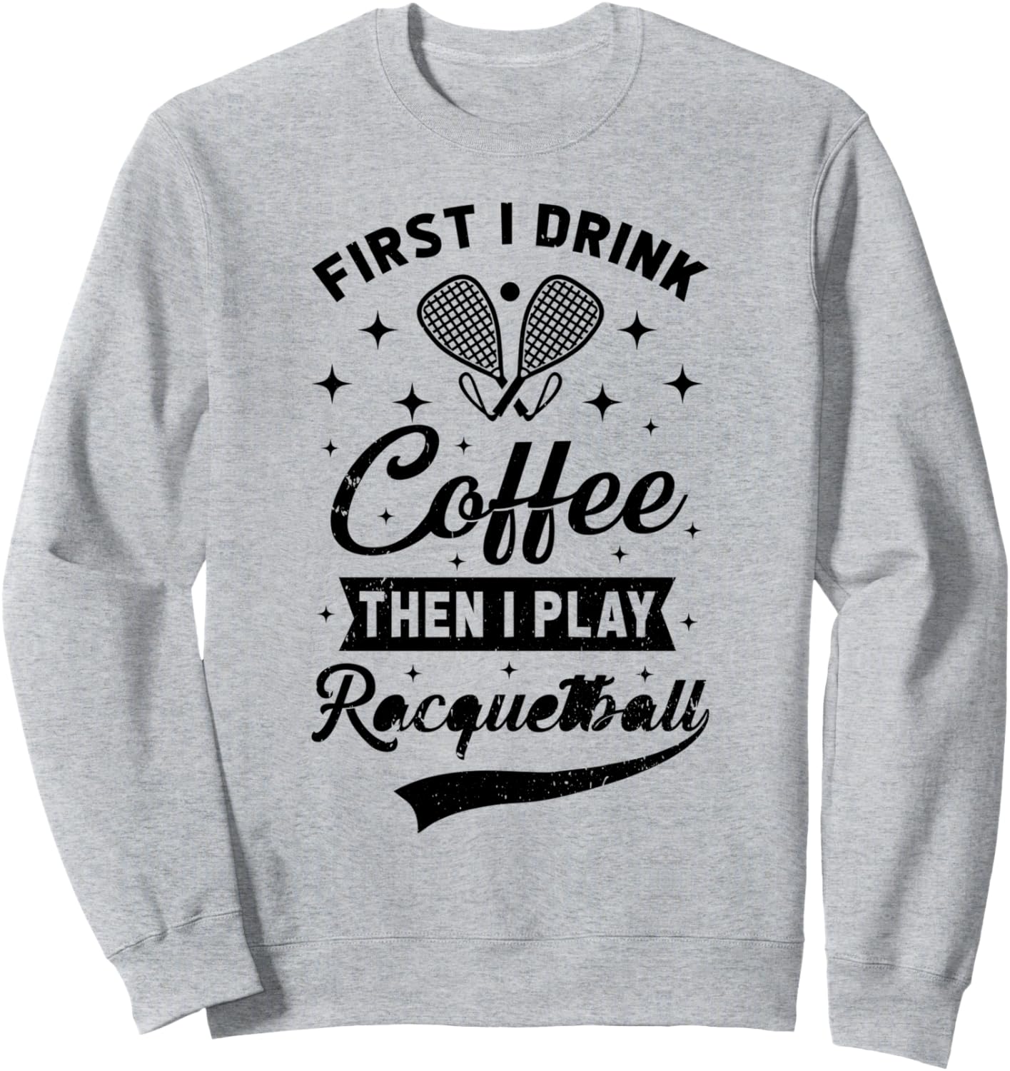 

Сначала я пью кофе, потом играю в ракетбол (толстовка) Funny Racquetball Quotes, серый