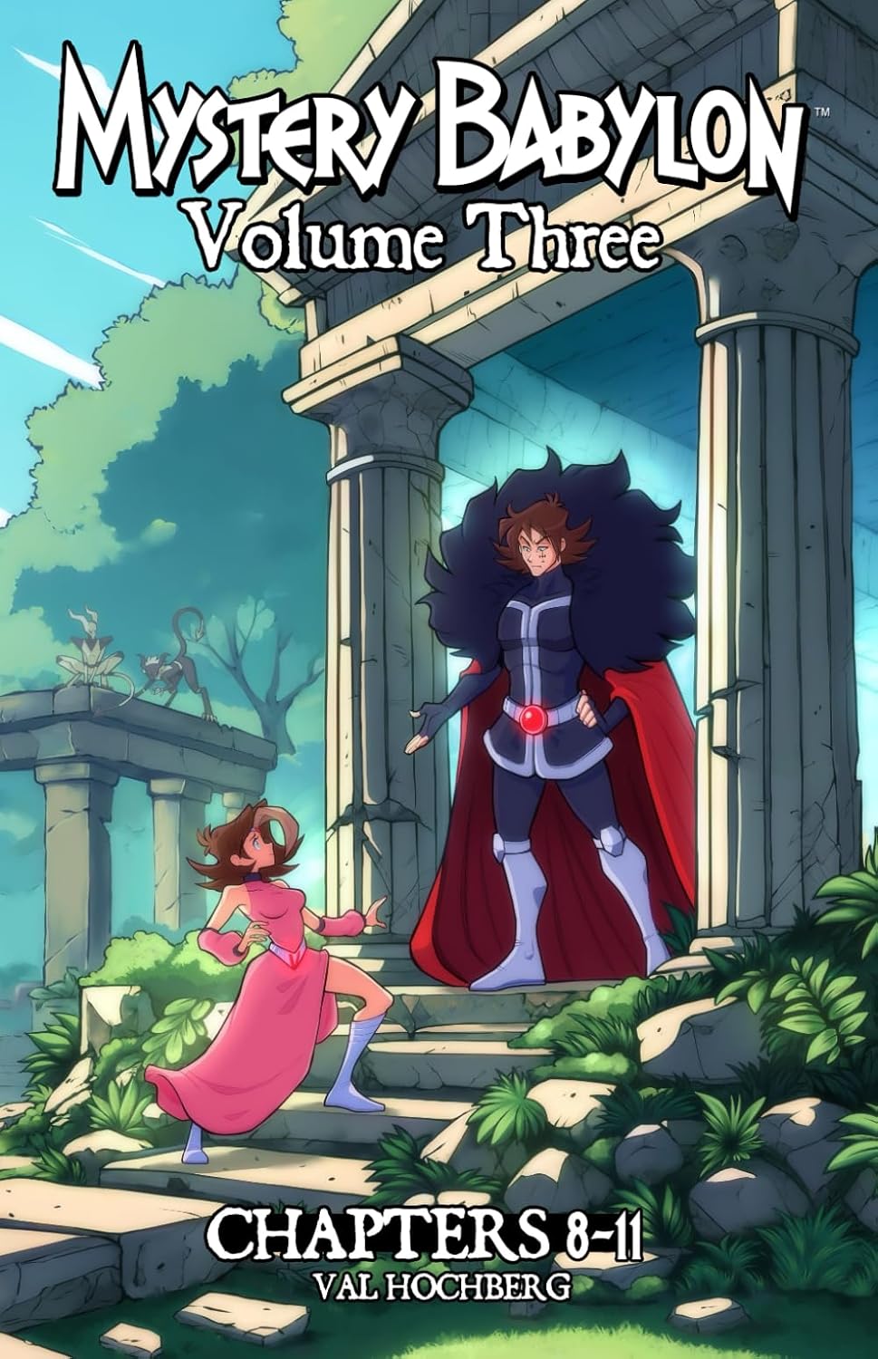 

Mystery Babylon - Volume Three: Chapters 8 - 11 (Independently published)