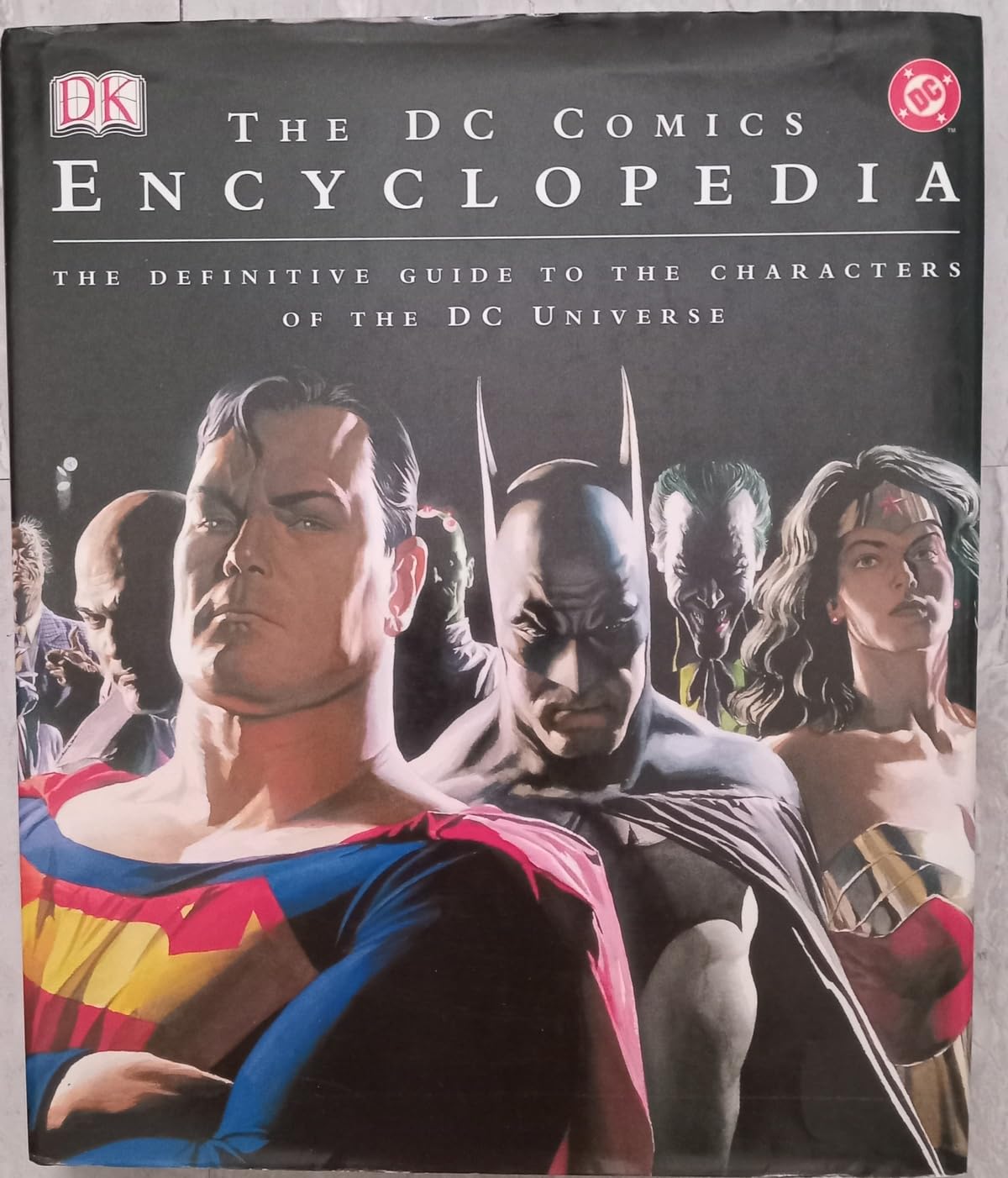 

The DC Comics Encyclopedia: The Definitive Guide to the Characters of the DC Universe (DK Publishing)