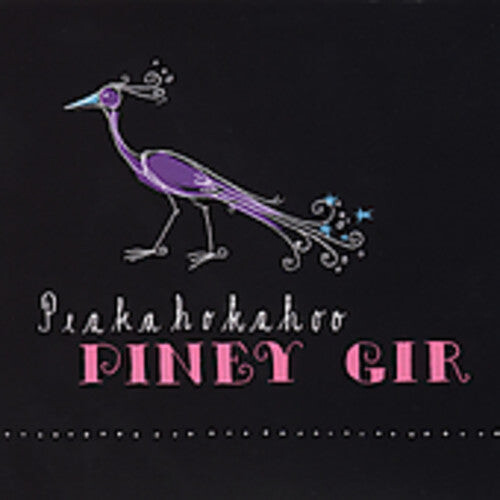 

CD диск Piney Gir: Peakahokahoo
