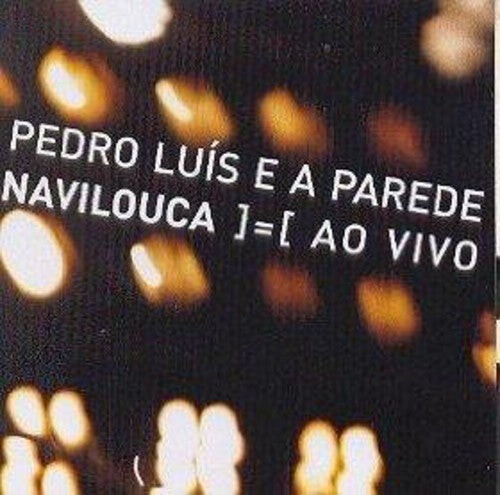 

CD диск Pedro Luis & Parede: Navilouca Ao Vivo
