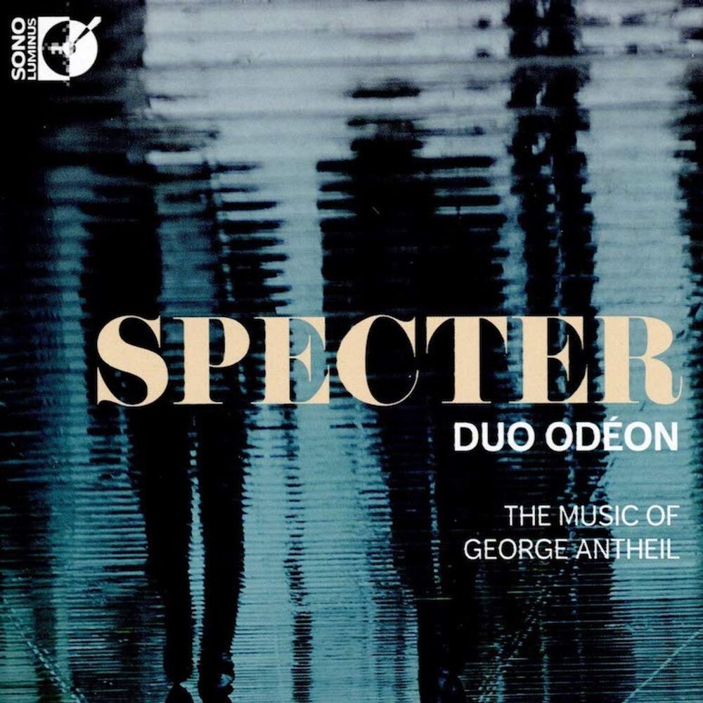 

Диск CD Specter: The Music Of George Antheil - George Antheil