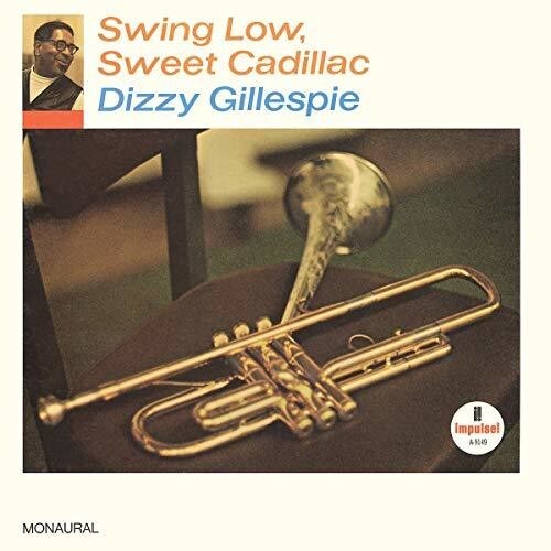 

Виниловая пластинка Gillespie, Dizzy: Swing Low, Sweet Cadillac