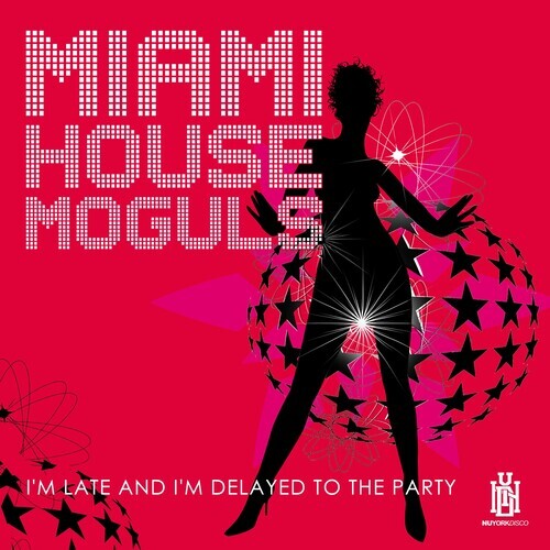 

CD диск Miami House Moguls: I'm Late And I'm Delayed To The Party