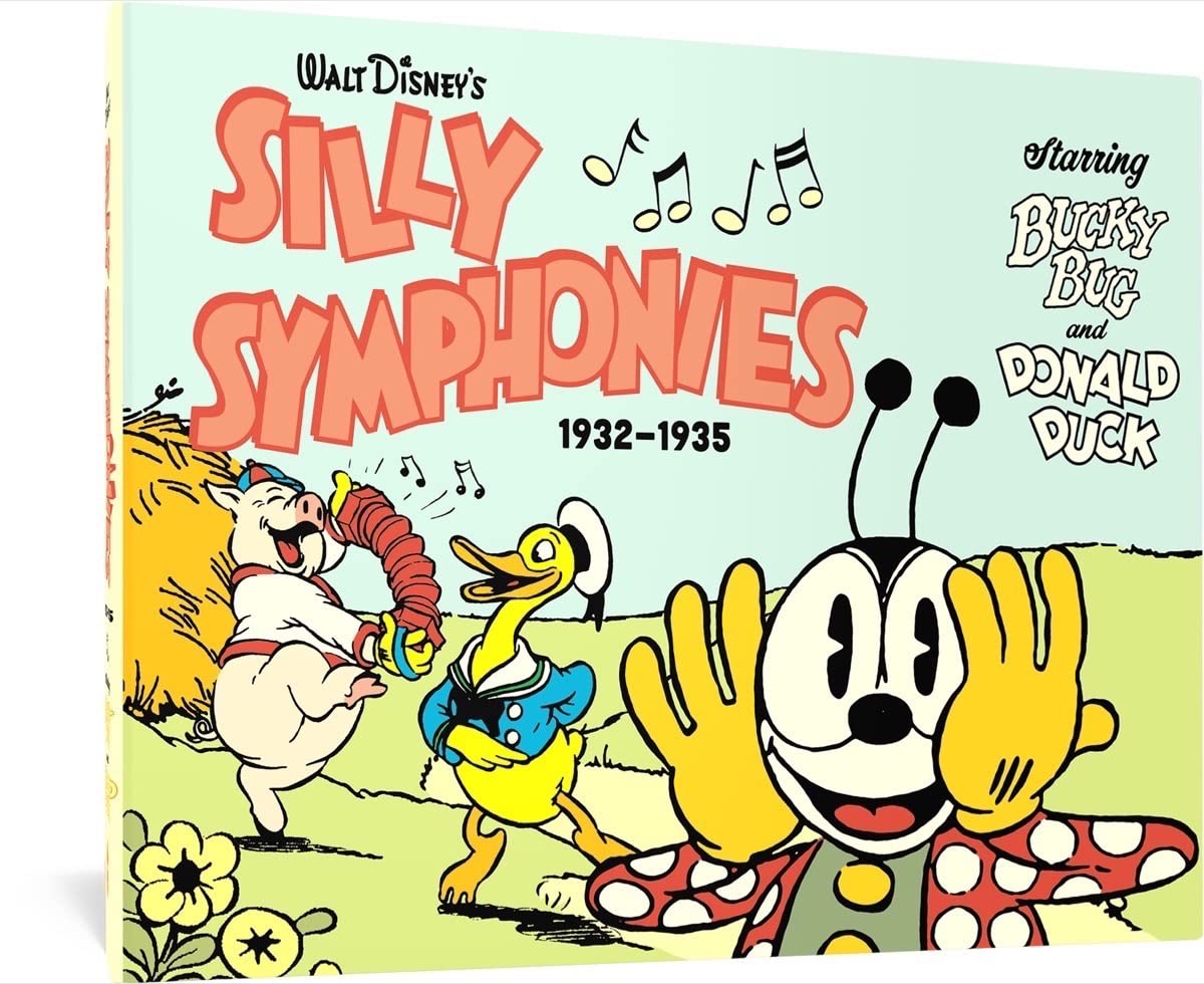 

Walt Disney's Silly Symphonies 1932-1935: Starring Bucky Bug and Donald Duck (Fantagraphics Books)