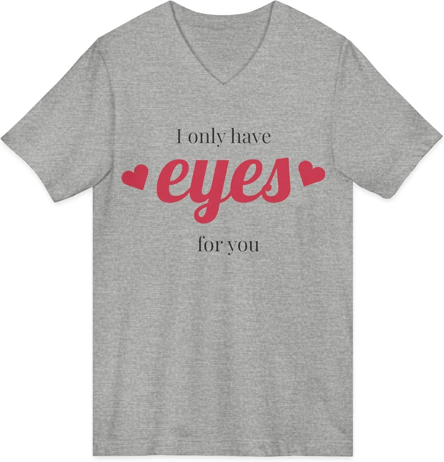 GENERIC Футболка с V-образным вырезом I Only Have Eyes for You с принтом в виде сердца на День святого Валентина, романтичный подарок для пары, легкая и прочная (Athletic Gray) — фото 3
