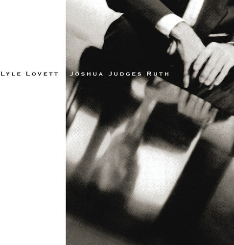

CD диск Lovett, Lyle: Joshua Judges Ruth