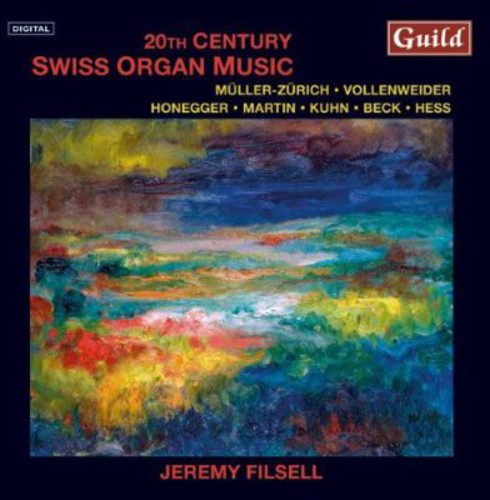 

CD диск Muller-Zurich / Honegger / Vollenweider / Martin: 20th Century Swiss Organ Music