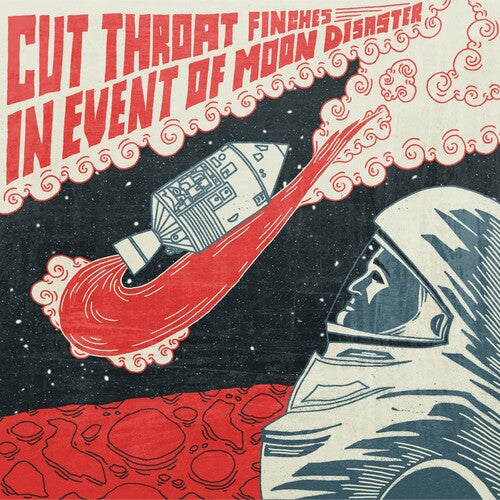 

Виниловая пластинка Cut Throat Finches: In Event of Moon Disaster