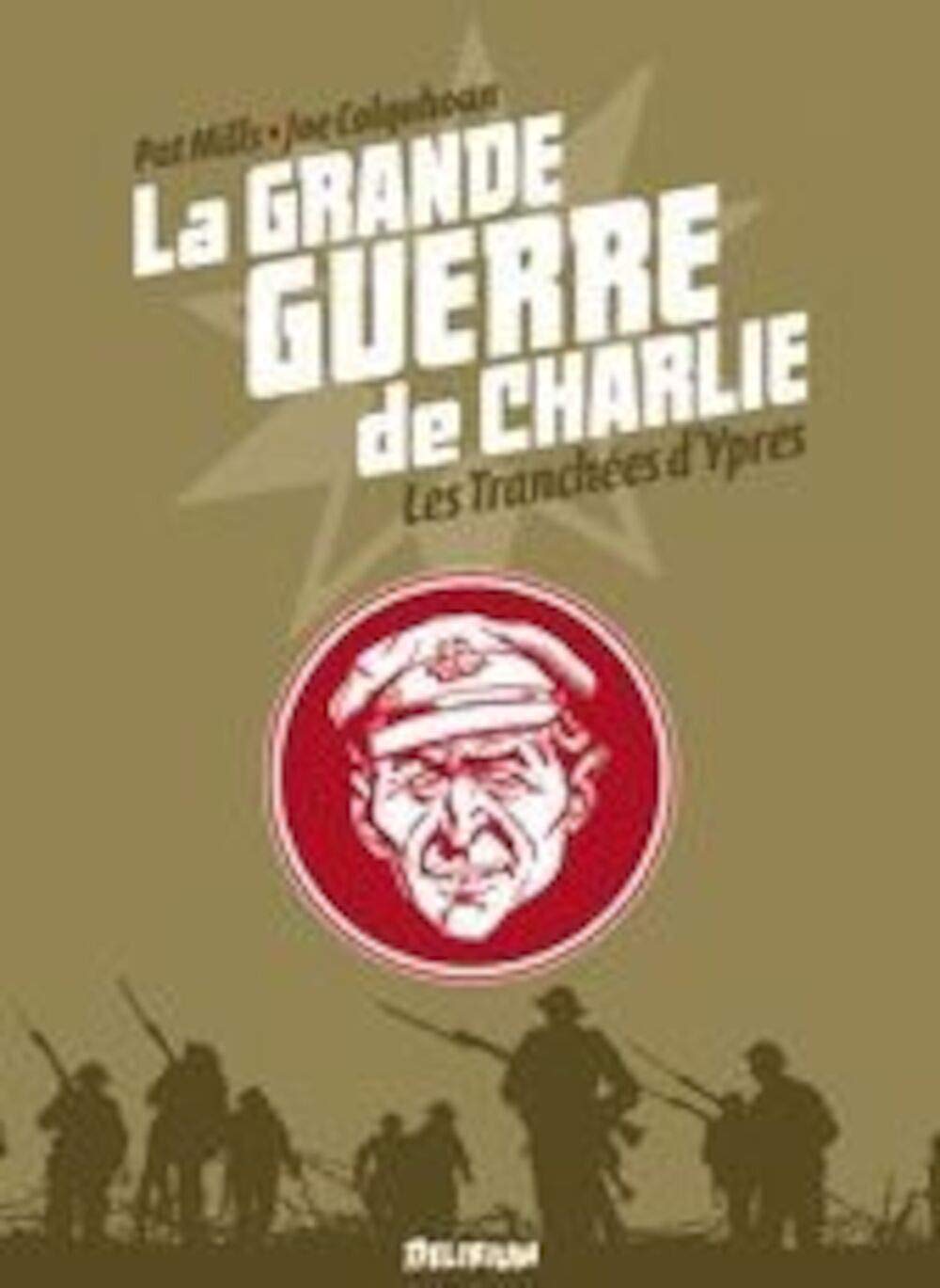

La Grande Guerre de Charlie - volume 5: Les tranchées d'Ypres (DELIRIUM 77)