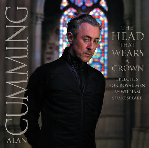 

CD диск Cumming, Alan: Head That Wears a Crown: Speeches for Royal Men By William Shakespeare