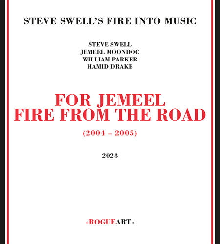 

CD диск Steve Swell's Fire Into Music: For Jemeel: Fire From The Road