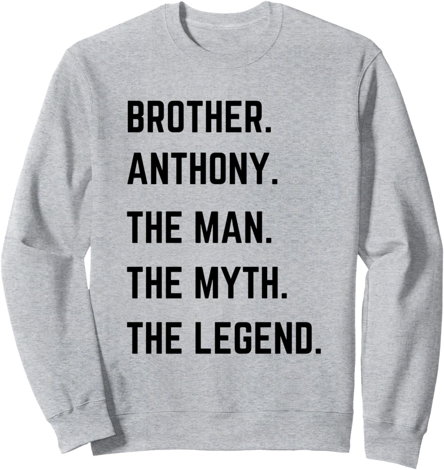 

Брат Энтони - Человек, Миф, Легенда. Толстовка ко Дню отца Brother The Man The Myth The Legend Mens Gifts, серый